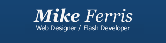Michael Ferris | Interactive Web Designer & Flash Developer
